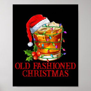 Old Fashioned Whiskey Christmas Funny Bourbon Tail Poster