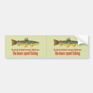 Old Fishing Saying Bumper Sticker
