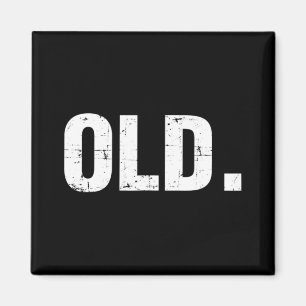 Old Fun 40th 50th 60th 70th Birthday Gag Gift Part Magnet