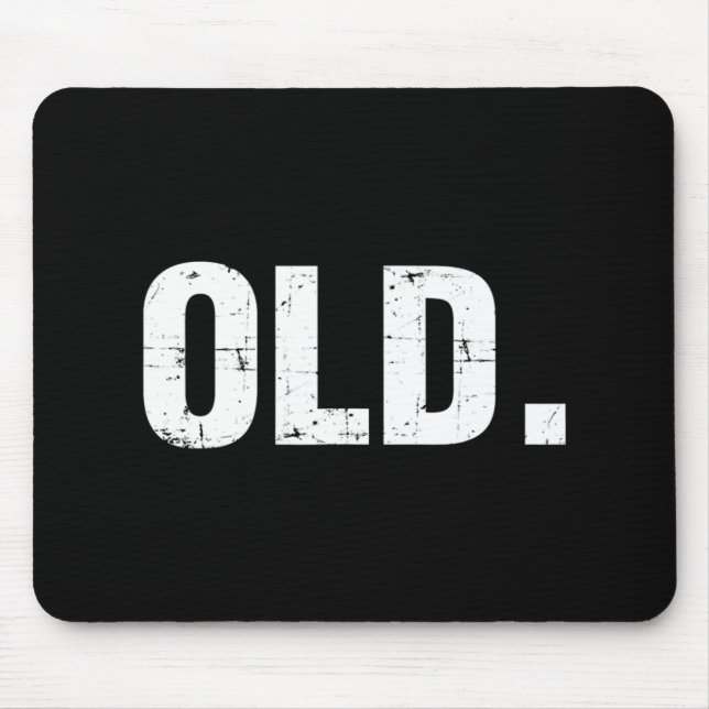 Old Fun 40th 50th 60th 70th Birthday Gag Gift Part Mouse Pad (Front)