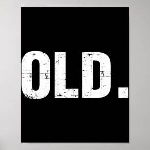 Old Fun 40th 50th 60th 70th Birthday Gag Gift Part Poster