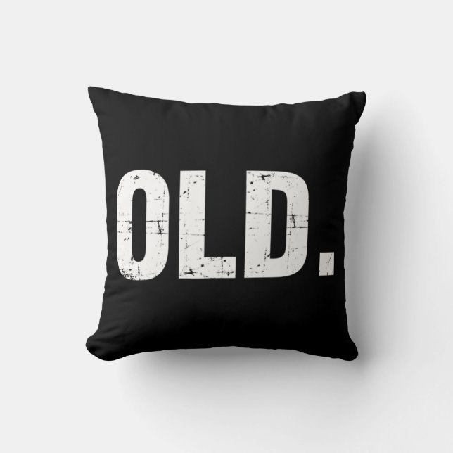 Old Fun 40th 50th 60th 70th Birthday Gag Gift Part Throw Pillow (Front)