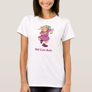 OLD GALS RULE Funny Grandma Shirt