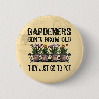Old Gardeners 2 Inch Round Button