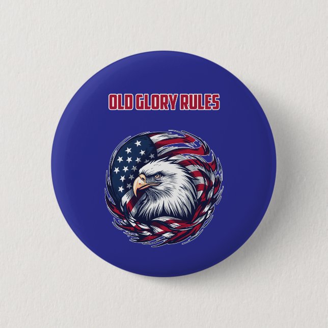 Old Glory Rules American Flag Patriotic Design 2 Inch Round Button (Front)