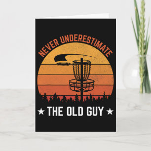 Old Guy Disc Golf Design For Men Disc Golf Lover G Card