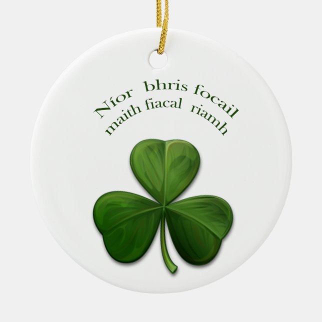 Old Irish sayings on Irish Design Products Ceramic Ornament (Front)