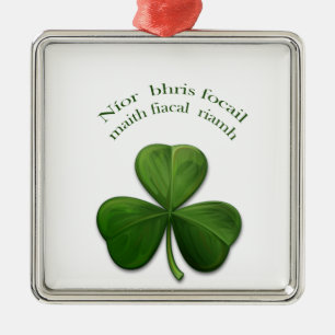 Old Irish sayings on Irish Design Products Metal Ornament