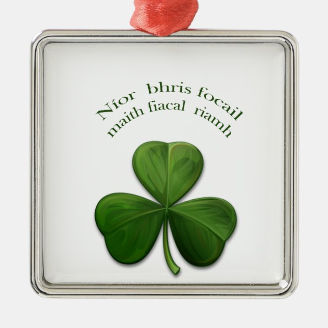 Old Irish sayings on Irish Design Products Metal Ornament (Front)