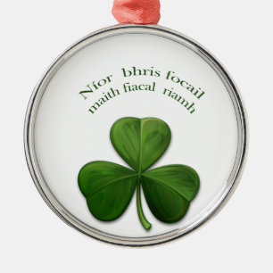 Old Irish sayings on Irish Design Products Metal Ornament