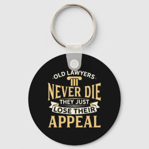 Old Lawyers They Just Lose Their Appeal Keychain