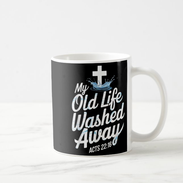 Old Life Washed Water Baptism Bible Verse Christia Coffee Mug (Right)