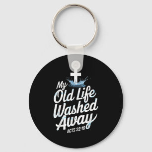Old Life Washed Water Baptism Bible Verse Christia Keychain