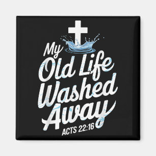 Old Life Washed Water Baptism Bible Verse Christia Magnet