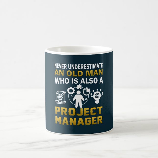 Old Man - A Project Manager Coffee Mug (Center)