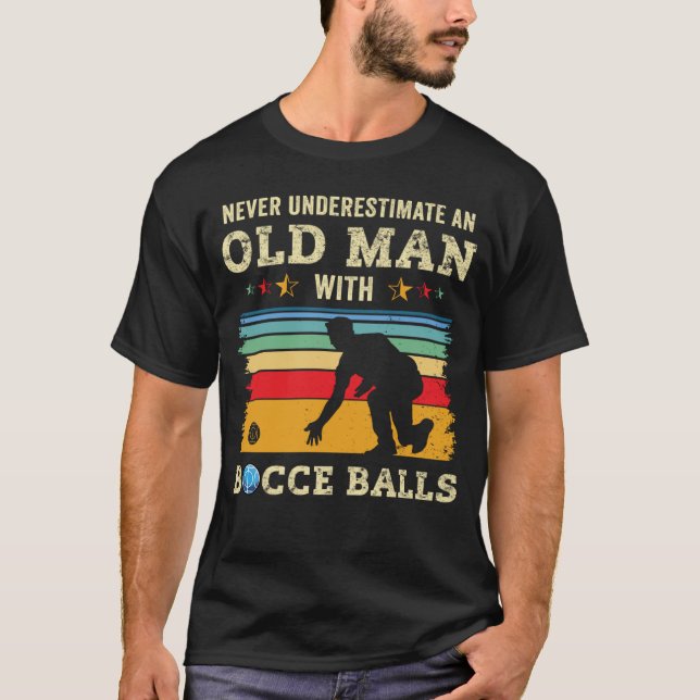 Old Man Bocce Ball Team Boccia Bocci Grandpa Dad H T-Shirt (Front)