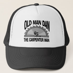 Old Man Dan Carpenter Man Lumber Builder Funny Trucker Hat