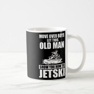 Old Man How To Jetski Cool Funny Jet-ski Jet Skiin Coffee Mug