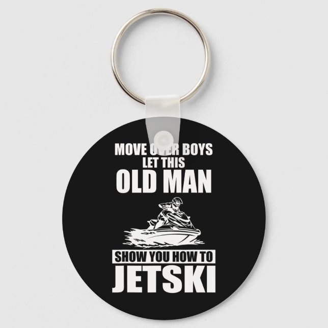 Old Man How To Jetski Cool Funny Jet-ski Jet Skiin Keychain (Front)