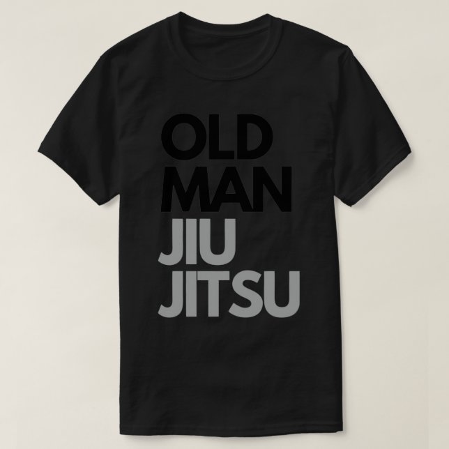 Old Man Jiu Jitsu 1 T-Shirt (Design Front)