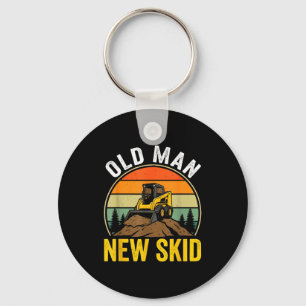 Old Man New Skid Funny Skid Steer Operator  Keychain