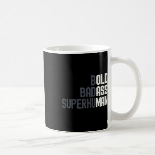 Old Man Saying Gag Gift Birthday For Dad Fathers D Coffee Mug