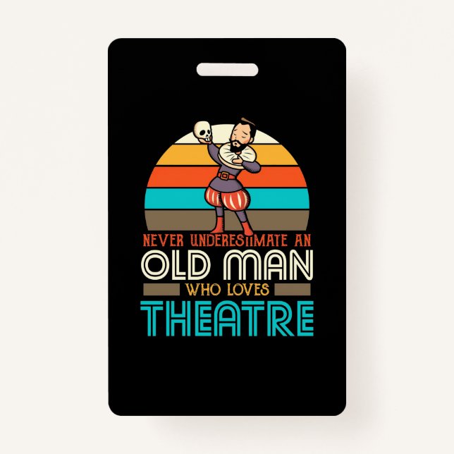 Old Man Who Loves Theatre Badge (Front)