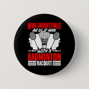 Old Man With A Badminton Racket Shuttle Badminton  2 Inch Round Button