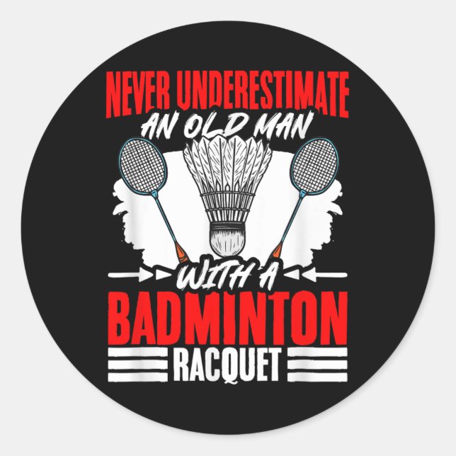 Old Man With A Badminton Racket Shuttle Badminton  Classic Round Sticker (Front)