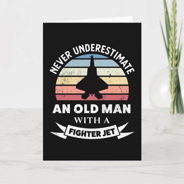 Old Man with a Fighter Jet Funny Airplane Gift Dad Card (Front)