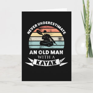 Old Man with a Kayak - Kayaking Gift Men Card