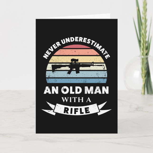 Old Man with a Rifle Funny Gun Gift Dad Card (Front)