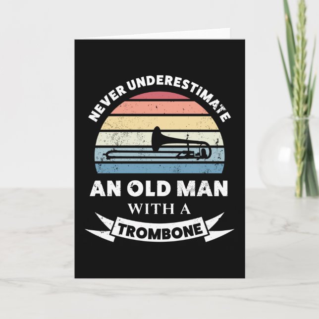Old Man with a Trombone Funny Gift Dad Card (Front)