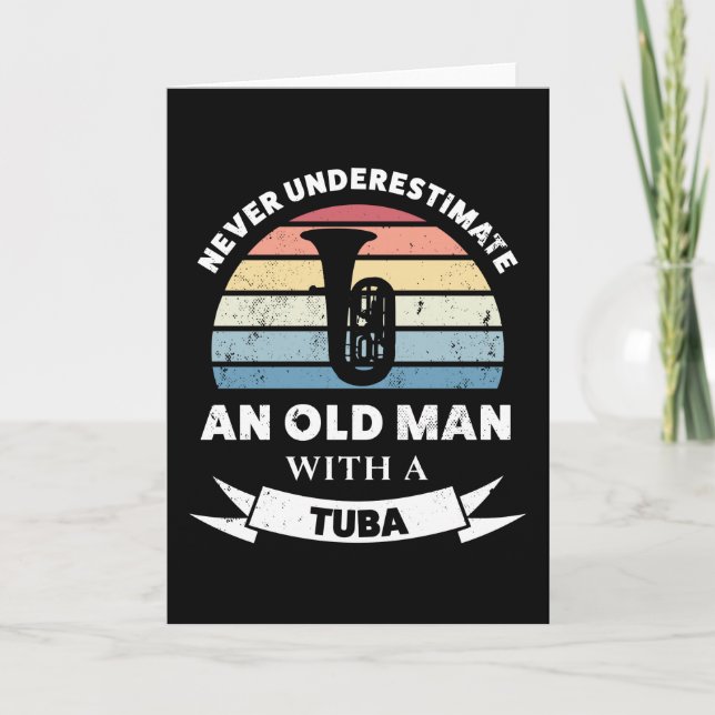 Old Man with a Tuba Funny Music Gift Dad Card (Front)