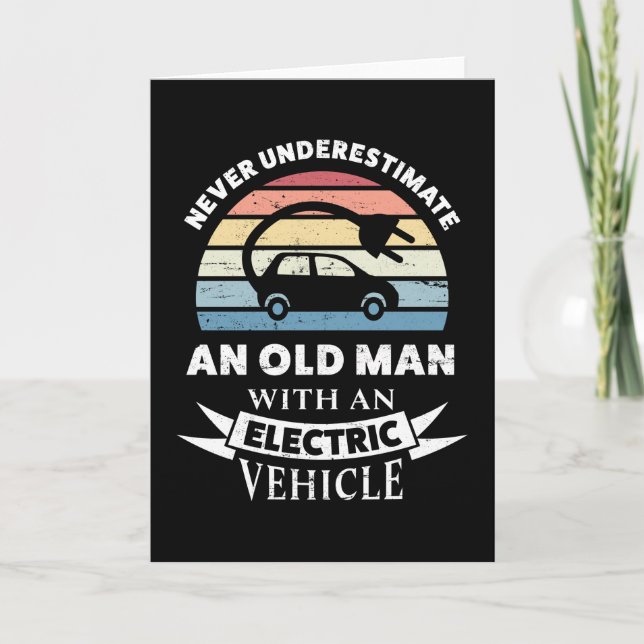 Old Man with an Electric Vehicle EV Gift Husband Card (Front)