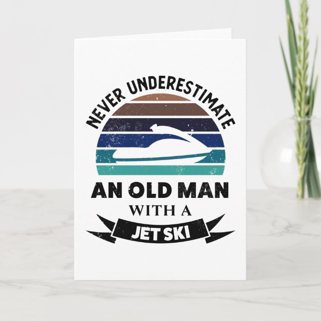 Old Man with Jet Ski Funny Boating Gift Dads Card (Front)