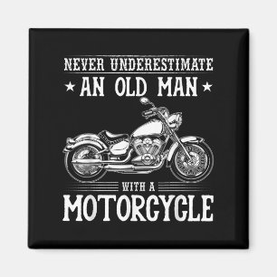Old Man With Motorcycle Funny Bike Rider Quotes Magnet
