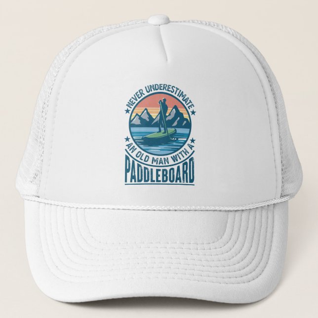 Old Man with Paddleboard Paddleboarding Gift Dad Trucker Hat (Front)