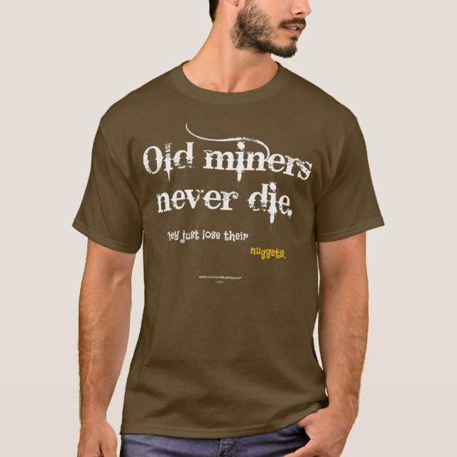 Old Miners Nuggets T-Shirt (Front)