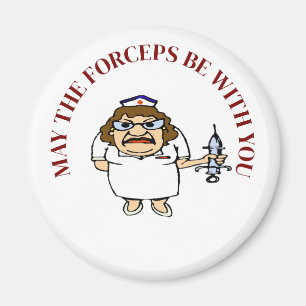 Old Nurse, May The Forceps Be with You,  Magnet
