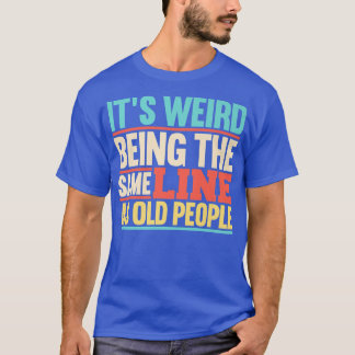 Old People Senior Citizen Grandpa Elderly Grandma T-Shirt