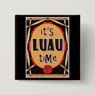 Old Rattan Luau Time 2 Inch Square Button