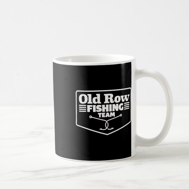 Old Row Fishing Team Funny For Men Women  Coffee Mug (Right)