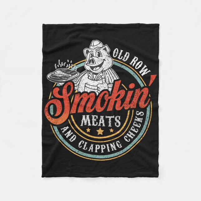 Old Row Smokin' Meats And Clapping Cheeks Funny Bb Fleece Blanket (Front)