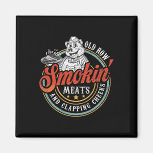 Old Row Smokin' Meats And Clapping Cheeks Funny Bb Magnet