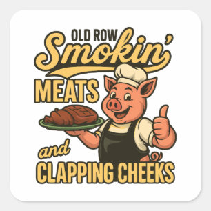 Old Row Smokin Meats and Clapping Cheeks  Square Sticker