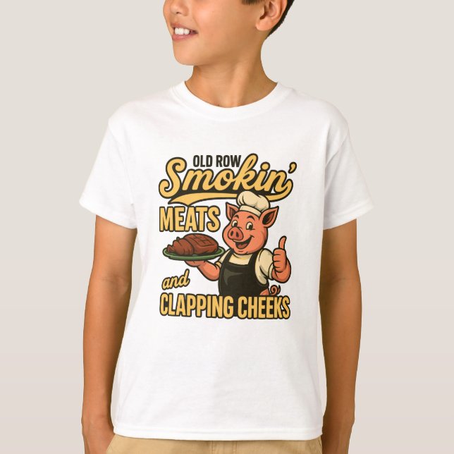 Old Row Smokin Meats and Clapping Cheeks  T-Shirt (Front)