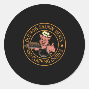 Old Rows Smokin Meats And Clapping Cheeks Funny Bb Classic Round Sticker