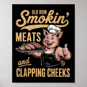 Old Rows Smokin Meats And Clapping Cheeks Funny Bb Poster