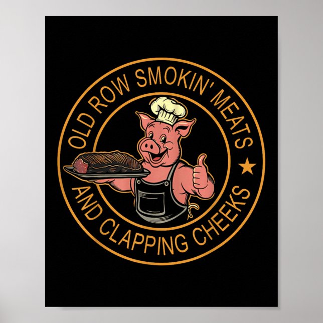 Old Rows Smokin Meats And Clapping Cheeks Funny Bb Poster (Front)